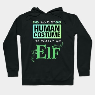 This is My Human Costume I'm Really an Elf (Gradient) Hoodie